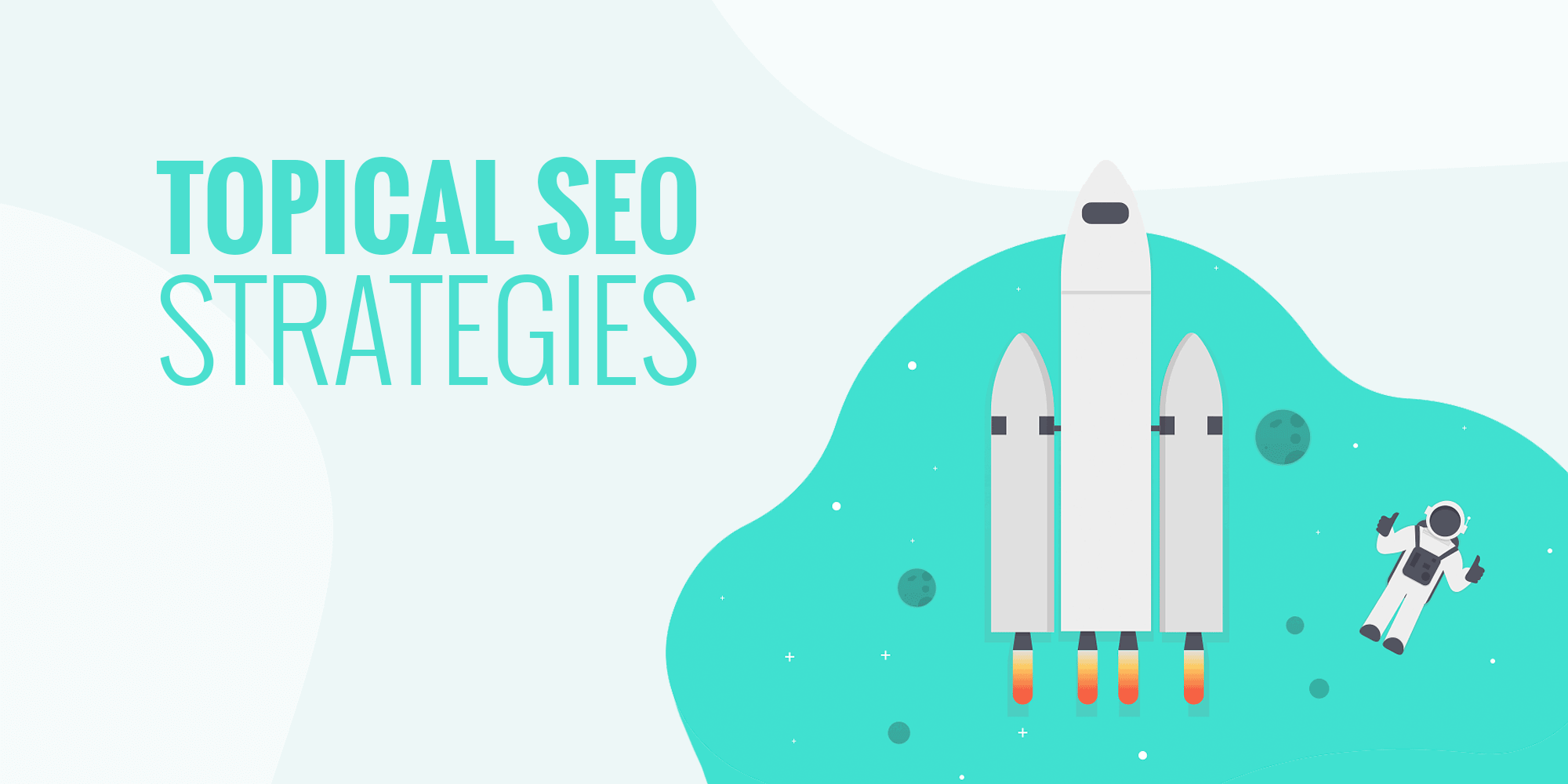 20 Strategies To Boost Your Topical SEO and Authority